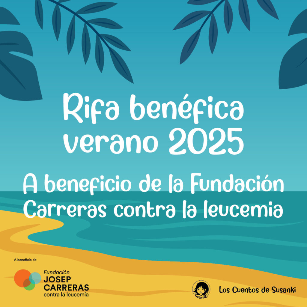 Imagen con fondo veraniego que muestra una playa con arena dorada, mar azul y hojas de palmera en la parte superior. En el centro, con letras blancas y tipografía amigable, se lee:

"Rifa benéfica verano 2025
A beneficio de la Fundación Carreras contra la leucemia"

En la parte inferior izquierda aparece el logotipo de la Fundación Josep Carreras contra la leucemia, y en la parte inferior derecha, el logotipo de Los Cuentos de Susanki.