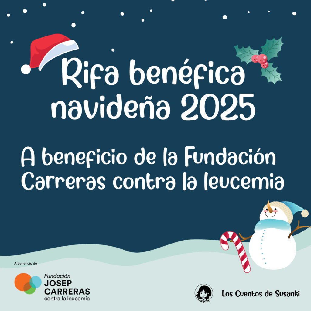 Cartel de la rifa benéfica navideña 2025 de los Cuentos de Susanski a beneficio de la Fundación Josep Carreras contra la leucemia, con diseño invernal, gorro de Papá Noel, acebo y un muñeco de nieve sosteniendo un bastón de caramelo.